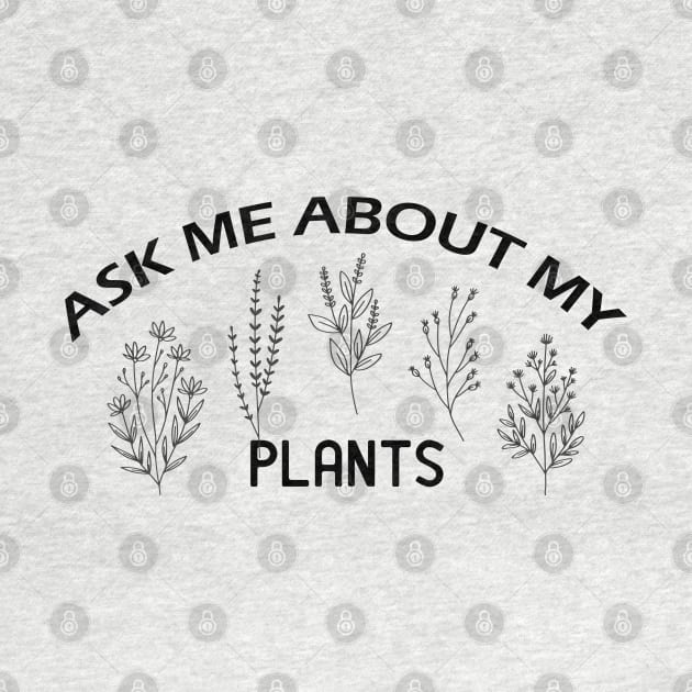 Ask me about my plants by Get Yours